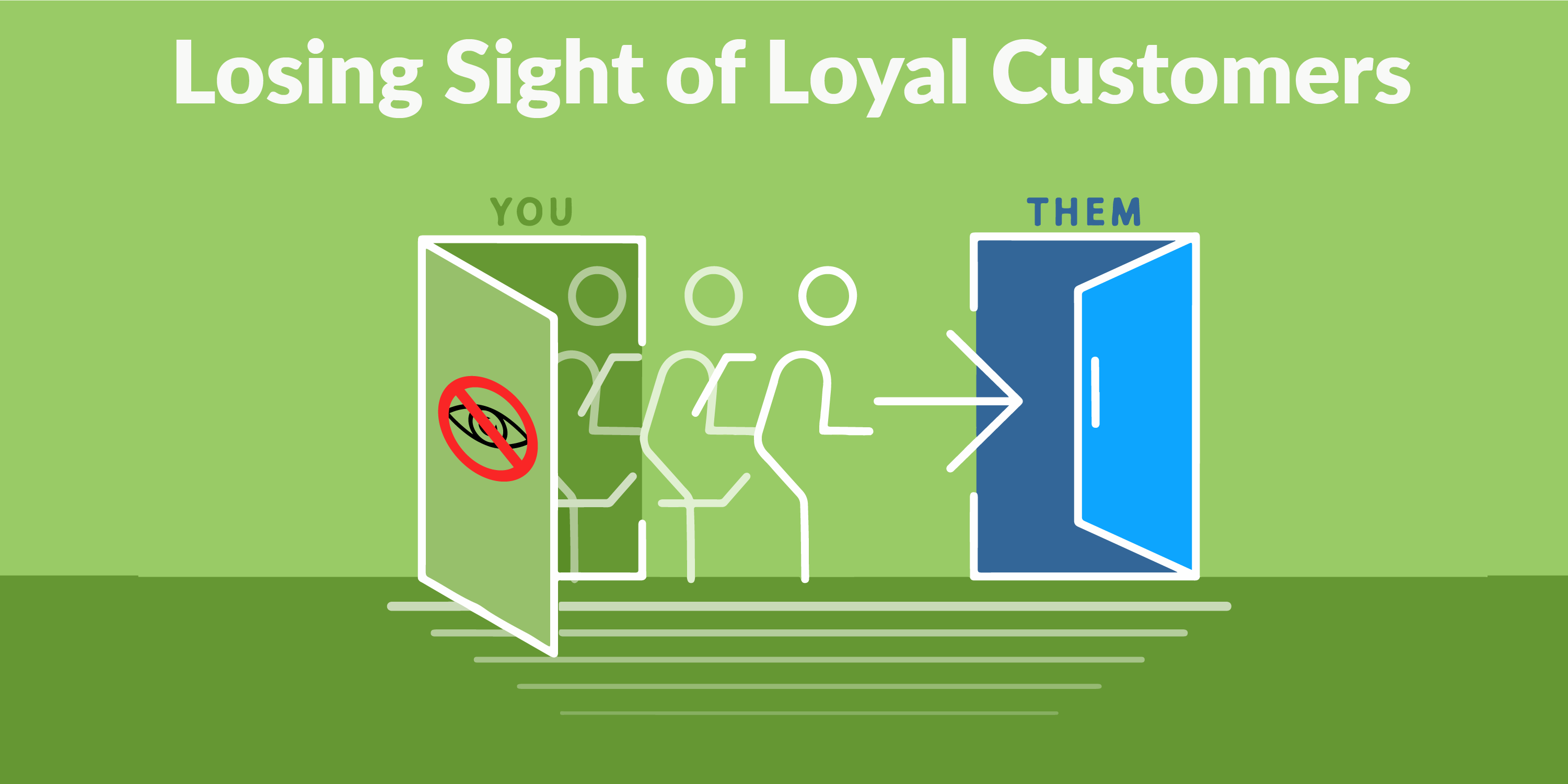 Losing Sight of Loyal Customers