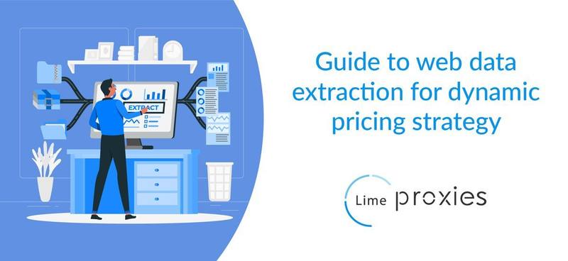 web data extraction for dynamic pricing